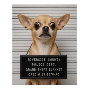 Chihuahua Mugshot: Grand Theft Blanket Poster