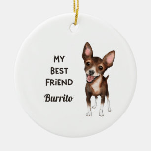 Chihuahua My Best Friend Custom Name    Ceramic Ornament