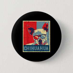 Chihuahua Obama Poster Vintage Chiwawa Dog Lover O 2 Inch Round Button