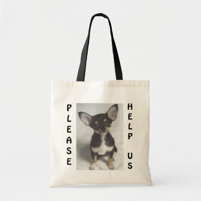 Chihuahua, Please Help Us Tote Bag (Front)