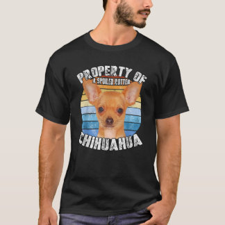 Chihuahua Property Of T-Shirt