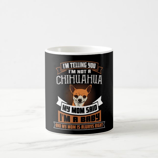 Chihuahua Puppy Saying With Chihuahua Dog Coffee Mug (Center)