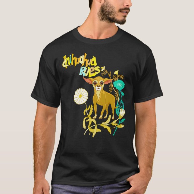 Chihuahua Rules! T-Shirt (Front)
