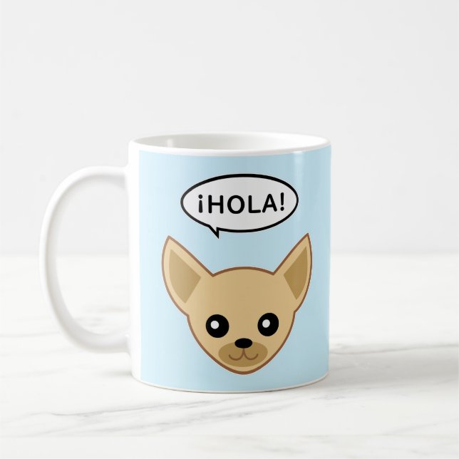 Chihuahua Says ¡Hola! Coffee Mug (Left)