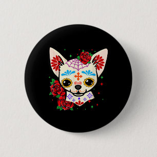 Chihuahua Skulls Day Of The Dead Sugar Skull Dog 2 Inch Round Button