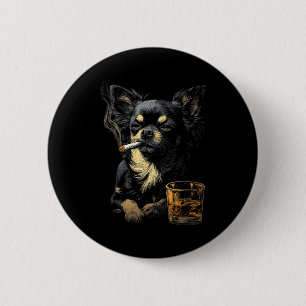 Chihuahua Smoking Cigarette Whisky Lover Funny Dog 2 Inch Round Button