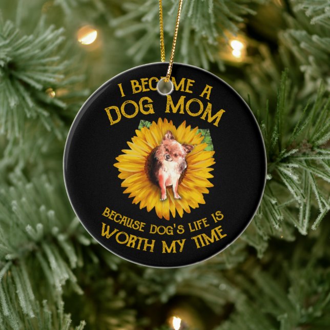 Chihuahua Sunflower A Dog Mom Because Dog's Life I Ceramic Ornament (Tree)