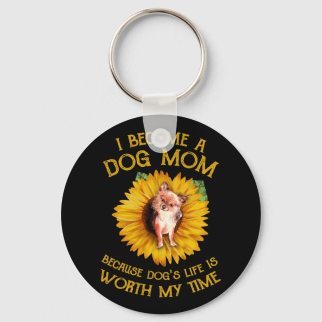 Chihuahua Sunflower Dog Mom Dog Lover Sayings Gift Keychain (Front)