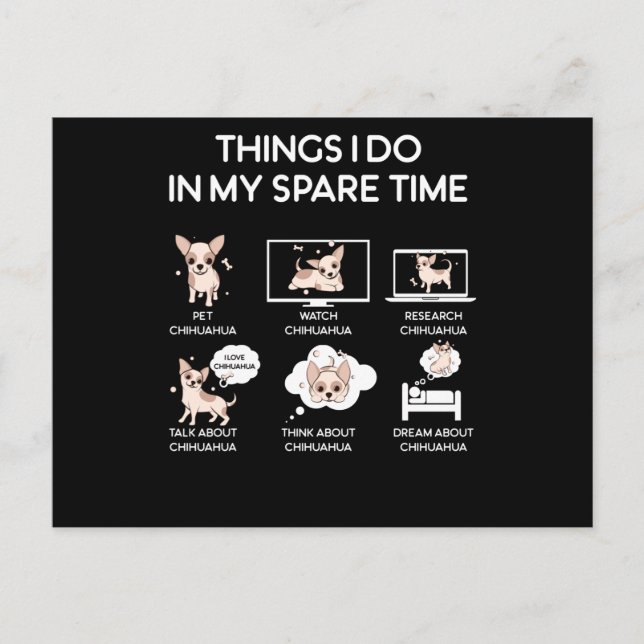 chihuahua things i do in my spare time postcard (Front)