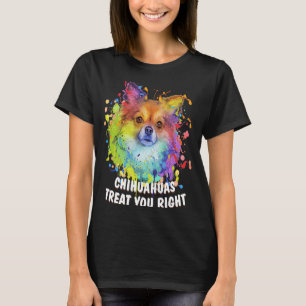 Chihuahuas Treat You Right Chiwawa Animal Pun Toy  T-Shirt