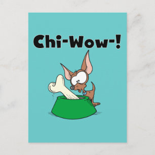 Chihuhua Chi-Wow T-shirts and Gifts Postcard