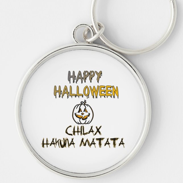 Chilax Happy Halloween Hakuna Matata Keychain (Front)