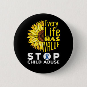 Child Abuse Awareness Sunflower Every Life Value 2 Inch Round Button
