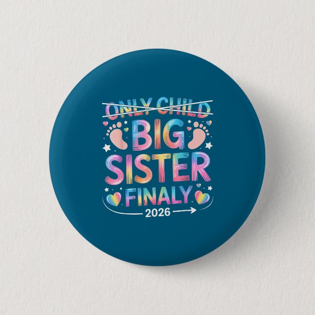 Child Big Sister Finally Announcement 2 Inch Round Button (Front)