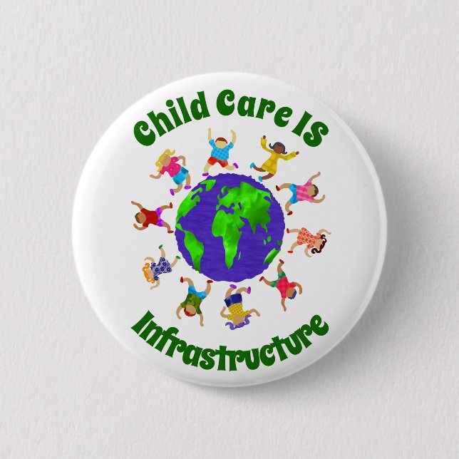 Child Care IS Infrastructure 2 Inch Round Button (Front)