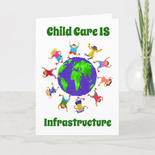 Child Care IS Infrastructure Card