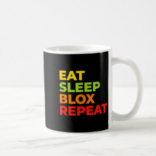 Child Eat Sleep Blox Repeat - Kids Gaming Slogan F Coffee Mug