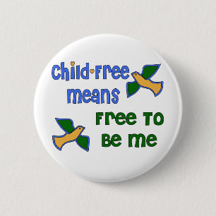 Child-Free Me 2 Inch Round Button