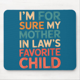 Child Mother Laws Favorite Mouse Pad