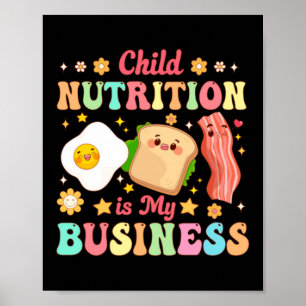 Child Nutrition Is Business Lunch Lady Cafeteria Poster