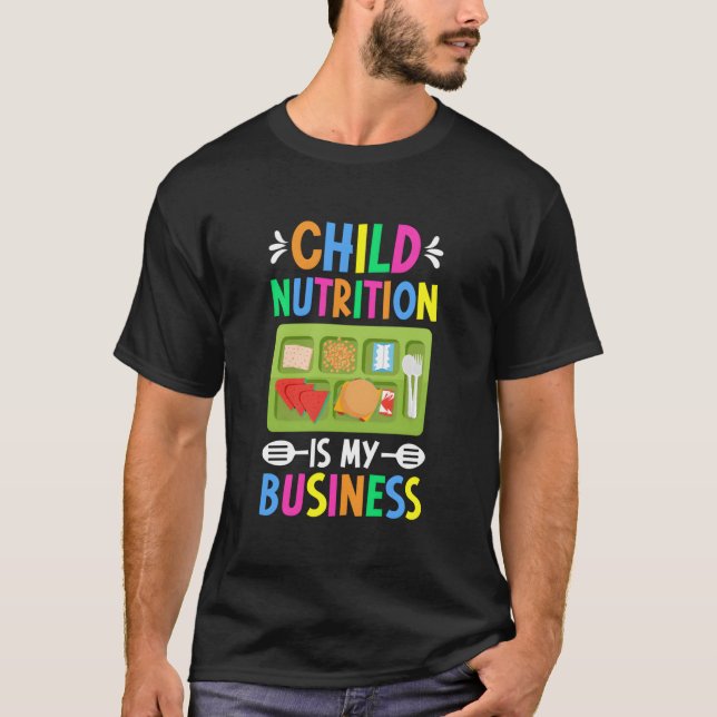 Child Nutrition Lunch Lady School Cafeteria Worker T-Shirt (Front)