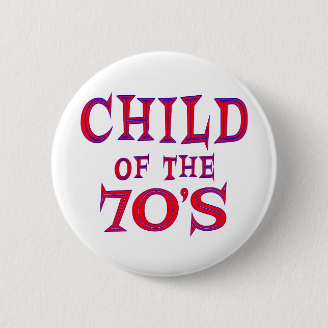 Child of 70s 2 inch round button (Front)