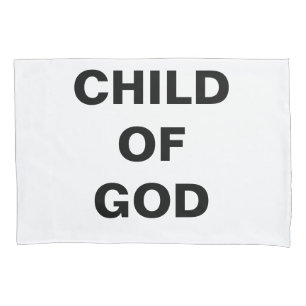 "Child Of God" Single Pillowcase