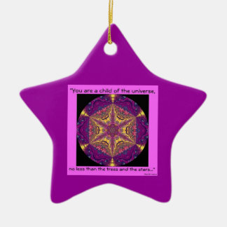 "Child of the Universe" - Desiderata Ornament.1 Ceramic Ornament