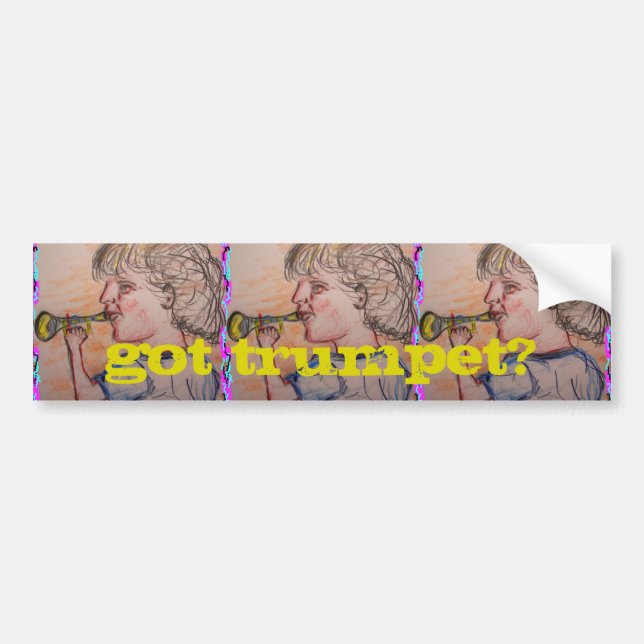 child playing toy horn(got trumpet?) bumper sticker (Front)