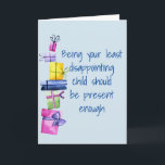 Child to Father Mother Birthday Funny Holiday Card<br><div class="desc">It may be personalized by clicking the customize button and changing the name, initials or words. You may also change the text colour and style or delete the text for an image only design. Contact me at colorflowcreations@gmail.com if you with to have this design on another product. Purchase my original...</div>