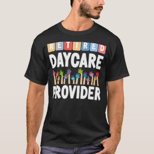 Childcare Daycare Provider Teacher Babysitter Reti T-Shirt