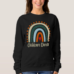 Childcare Director Boho Rainbow Graduation Thank Y Sweatshirt