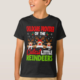 Childcare Provider Of The Cutest Reindeers Fun Chr T-Shirt