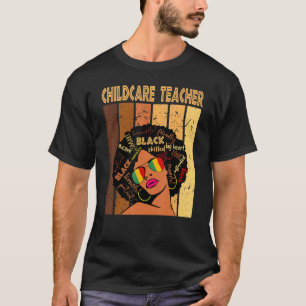 Childcare Teacher Afro African American Black Hist T-Shirt