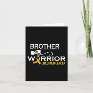 Childhood cancer awareness Brother of a warrior Card