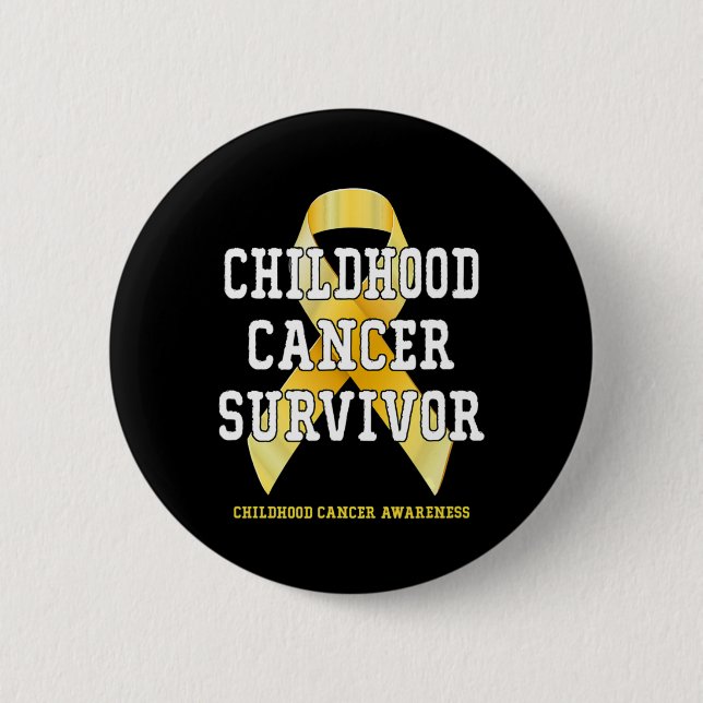 Childhood Cancer Awareness Cancer Survivor T 1 2 Inch Round Button (Front)