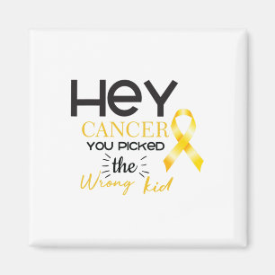 Childhood Cancer Awareness Cancer You Picked The W Magnet