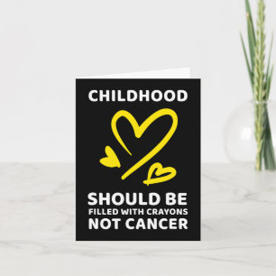 Childhood Cancer Awareness Crayons Not Cancer  Card