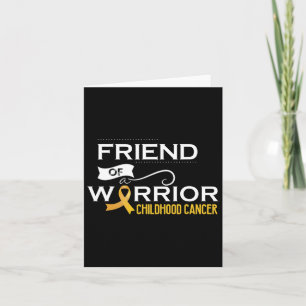 Childhood Cancer Awareness Friend Of A Warrior Tee Card