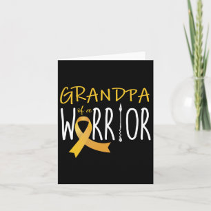 Childhood Cancer Awareness Grandpa Of A Warrior Card