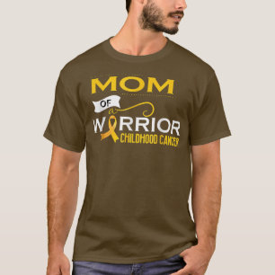 Childhood Cancer Awareness Mom Of A Warrior679 T-Shirt