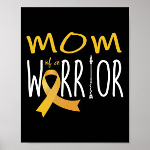 Childhood Cancer Awareness Mom Of A Warrior  Poster