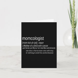 Childhood Cancer Awareness Momcologist Definition  Card
