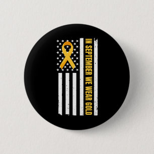Childhood Cancer Awareness Month In September We W 2 Inch Round Button