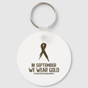 Childhood Cancer Awareness Month In September We W Keychain