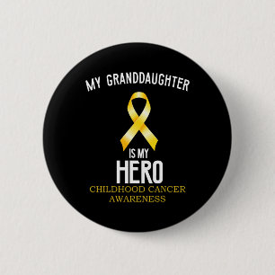 Childhood cancer awareness My granddaughter is my  2 Inch Round Button