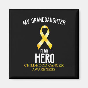 Childhood cancer awareness My granddaughter is my  Magnet