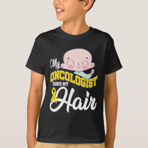 Childhood Cancer Awareness My Oncologist Does My H T-Shirt