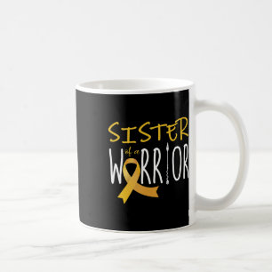 Childhood Cancer Awareness Sister Of A Warrior Coffee Mug