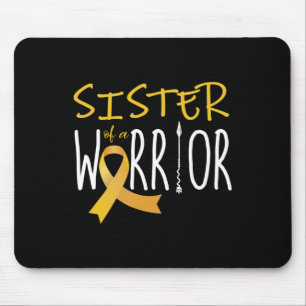 Childhood cancer awareness Sister of a warrior Mouse Pad